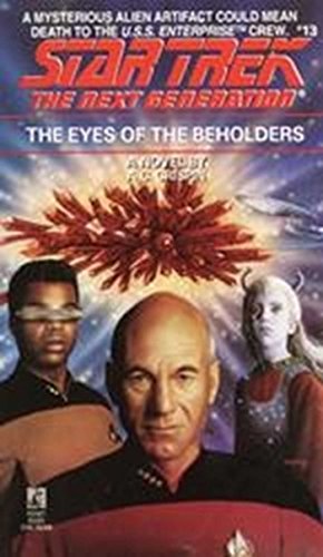 The Eyes of the Beholders (Star Trek: The Next Generation Book 13)