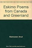 Eskimo poems from Canada and Greenland