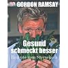 Gesund schmeckt besser!