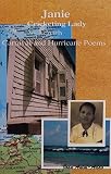 Janie, cricketing lady : a journey poem (1920s-2004) with carnival and hurricane poems