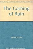 The coming of rain