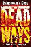 The dead ways