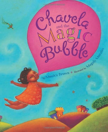 Chavela and the Magic Bubble