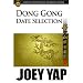 Dong Gong Date Selection - An essential reference text by Joey Yap ISBN 983333251X