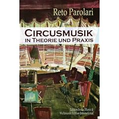 Circusmusik in Theorie und Praxis