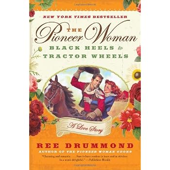 Set A Shopping Price Drop Alert For The Pioneer Woman: Black Heels to Tractor Wheels--a Love Story