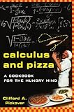 Calculus and Pizza: A Cookbook for the Hungry Mind
