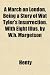 A March on London, Being a Story of Wat Tyler's Insurrection. with Eight Illus. by W.H. Margetson