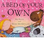 A bed of your own