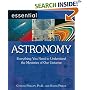 Essential Astronomy: Everything You Need to Understand the Mysteries of Our Universe (Essential Series): Everything You Need to Understand the Mysteries of Our Universe (Essential Series)