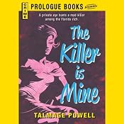 The Killer Is Mine | [Talmage Powell]