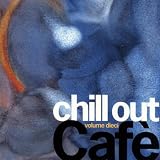 Chill Out Cafe Vol.10