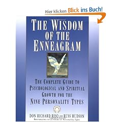The Wisdom of the Enneagram: The Complete Guide to Psychological and Spiritual Growth for the Nine  Personality Types
