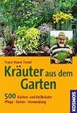 Produkt-Bild: Kr&auml;uter aus dem Garten: 500 K&uuml;chen- und Heilkr&auml;uter, Pflege, Sorten, Verwendung