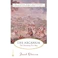 The Arcanum: The Extraordinary True Story