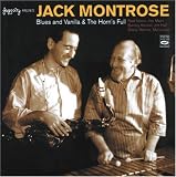 Jack Montrose - Blues and Vanilla & The Horns Full