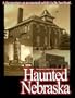 Haunted Nebraska