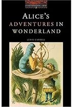 The Oxford Bookworms Library: Stage 2: 700 Headwords: Alice's Adventures in Wonderland (Oxford Bookworms ELT)