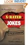 The Mammoth Book of Dirty, Sick, X-Rated and Politically Incorrect Jokes: The Ultimate Collection of X-Rated Gags