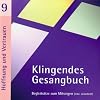 Klingendes Gesangbuch 9. Hoffnung und Vertrauen: Kirchenlieder zum Mitsingen