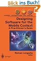 Designing Software for the Mobile Context: A Practitioner's Guide (Computer Communications and Networks)