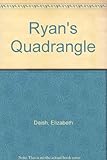 Ryan's quadrangle