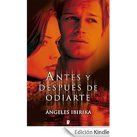 Antes y despu�s de odiarte (Amor Y Aventura)
