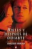 Antes y despu�s de odiarte (B DE BOOKS) (Amor Y Aventura)