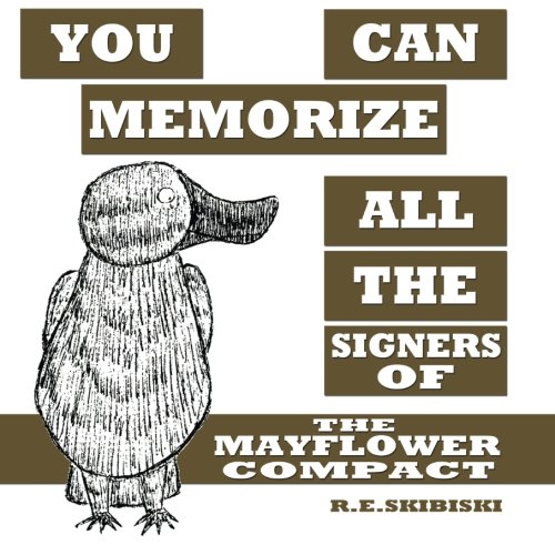 You Can Memorize All The Signers Of The Mayflower Compact