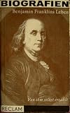 Benjamin Franklins Leben - Biografie - Benjamin Franklin