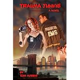 Trauma junkie ~ Tom Hobbs