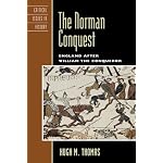The Norman Conquest: England After William the Conqueror (Critical Issues in History)