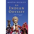 An Indian Odyssey by Martin Buckley