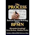 The Process: Business Process Modeling using BPMN by Alexander Grosskopf, Gero Decker, and Mathias Weske