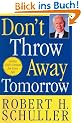 Don't Throw Away Tomorrow: Living God's Dream for Your Life