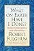 What on Earth Have I Done?: Stories, Observations, and Affirmations