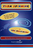 Yarn spinning : 24 fun ways [to] stretch a tale in the telling