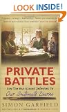 Private Battles: Our Intimate Diaries: How the War Almost Defeated Us