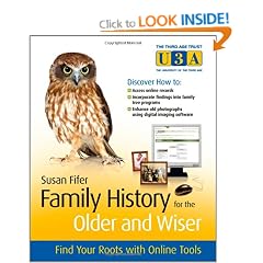 Family History for the Older and Wiser: Find Your Roots with Online Tools (The Third Age Trust (U3A)/Older & Wiser)