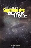 The Galactic Supermassive Black Hole