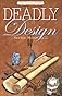 Deadly Design