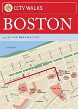 City Walks: Boston: 50 Adventures on Foot (City Walks)