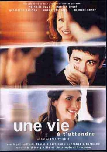 Une vie � t'attendre