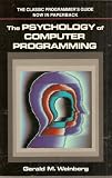 The Psychology of Computer Programming: Silver Anniversary Edition