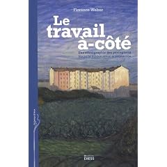 Le travail �-c�t� : Une ethnographie des perceptions