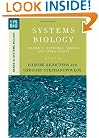 Systems Biology: Volume II: Networks, Models, and Applications (Series in Systems Biology) (v. 2)
