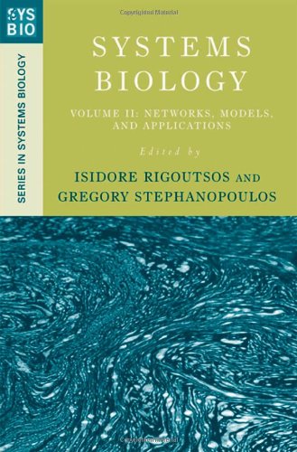 systems biology volume ii networks models and applications series in systems biology v 2