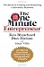 The One Minute Entrepreneur: The Secret to Creating and Sustaining a Successful Business The One Minute Entrepreneur: The Secret to Creating and Sustaining a Successful Business