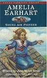 Amelia Earhart, Young Air Pioneer (Young Patriots series)