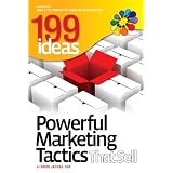 199 Ideas: Powerful Marketing Tactics That Sell